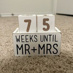 Wedding Count down blocks till Mr& Mrs. “Week” & “months”